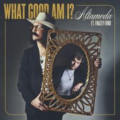 What Good Am I? (feat. Frazey Ford) - Single