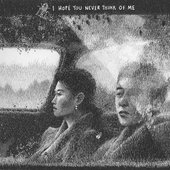 I Hope You Never Think of Me - Single