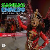 Sambas de Enredo (Série Bronze 2024)