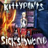 Sick, Sad World