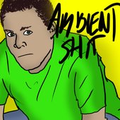 Ambient Shit - LP