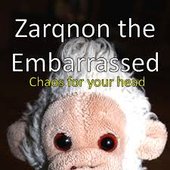 Zarqnon the Embarrassed
