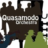 The Quasamodo Orchestra