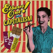 ELBOWS OUT! THIS IS CAPITALISM [Explicit]