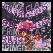 Super Creepy
