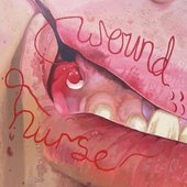Wound Nurse b/w No More Dying