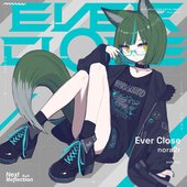 Ever Close