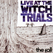 The Fall - Live at the Witch Trials (High Quality PNG)