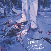 Set Yourself on Fire Live