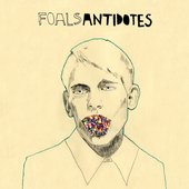 Foals — Antidotes
