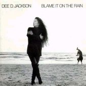 Dee D.Jackson - Blame It On The Rain Cover (Front)