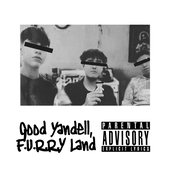 Good Yandell, F.u.r.r.y Land.