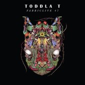 Fabriclive 47: Toddla T