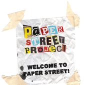 Welcome To Paper Street!