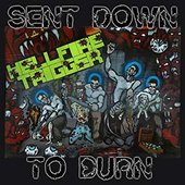 Sent Down To Burn