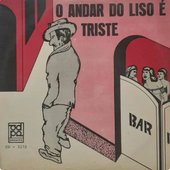 O andar do liso é triste