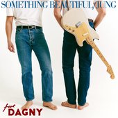 Jung & Dagny - Something Beautiful