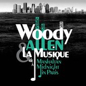 Woody Allen & la Musique: de Manhattan à Midnight in Paris