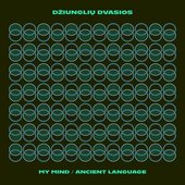 My Mind / Ancient Language