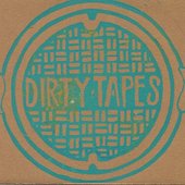 Dirty Tapes