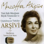 Türk Halk Müziğinde Büyük Yorumcular Ve Unutulmayan Türküler Arşivi, Vol. 1