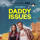 Daddy Issues (Music From The Original BBC Series)