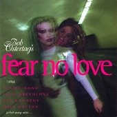 Fear No Love