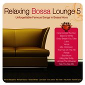 Relaxing Bossa Lounge 5