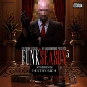 Philthy Rich Presents: Funk Season 3