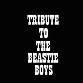 Tribute To The Beastie Boys