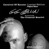Carnival Of Excess : Limited Edition - Original Mixes