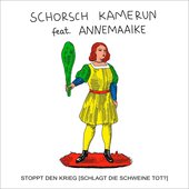 Stoppt den Krieg (Schlagt die Schweine tot?) [feat. Annemaaike] - Single