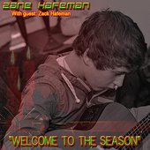 Welcome to the Season (2009) [feat. Zack Hafeman]
