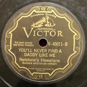 NELSTONE'S HAWAIIANS You'll Never Find A Daddy Like Me 78 on Victor 40011 pre war country.jpg