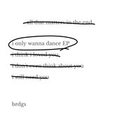 I Only Wanna Dance EP