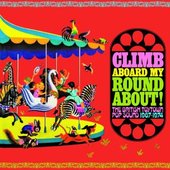 Climb Aboard My Roundabout: The British Toytown Pop Sound 1967-1974