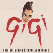 Gigi (Original 1958 Motion Picture Soundtrack)