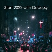 Start 2022 with Debussy
