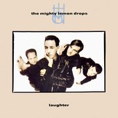 The Mighty Lemon Drops - Laughter