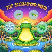 The Enchanted Pond