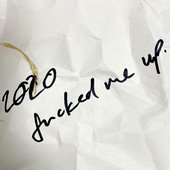 2020 Fucked Me Up - Single