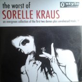 The Worst Of Sorelle Kraus