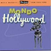 Ultra-Lounge / Mondo Hollywood Volume Sixteen