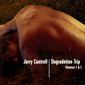 Jerry Cantrell- Degradation Trip Volumes 1 & 2