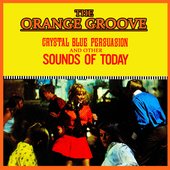 Crystal Blue Persuasion & Other Sounds Of Today