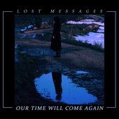 Our Time Will Come Again - EP
