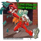 I Love Stealing From Woolies - Single