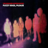 Fuzzy Eggs, Please [Explicit]