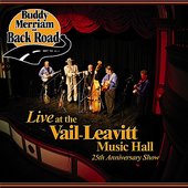 Live at the Vail-Leavitt Music Hall 25th Anniversary Show