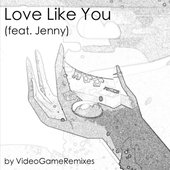 Love Like You (feat. Jenny) - Single
